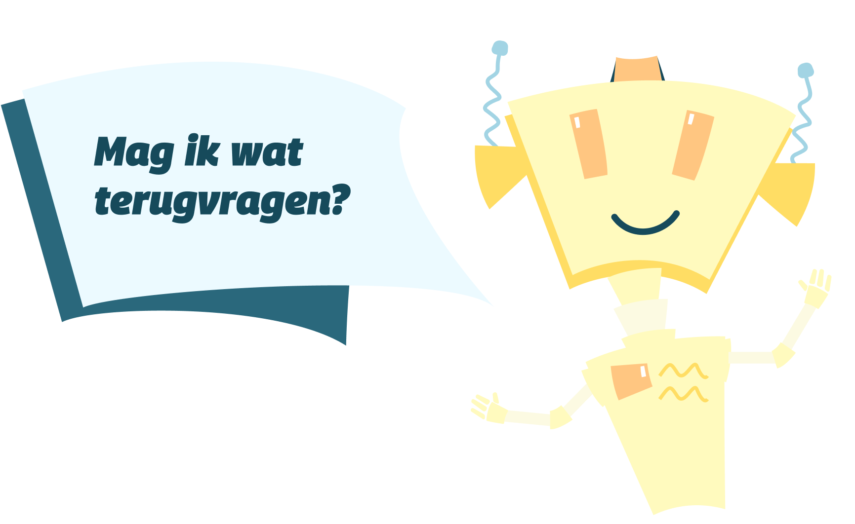 Mag ik wat terugvragen?